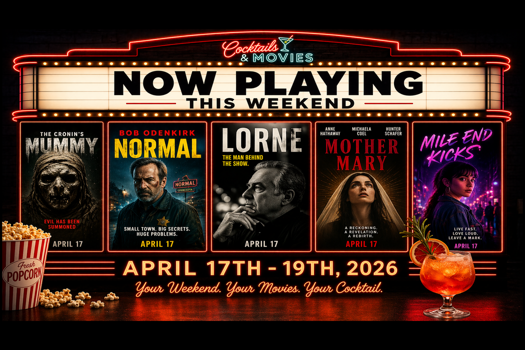 weekend pourcast April 17th 2026 cocktails and movies