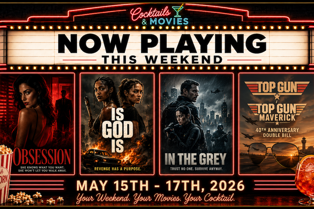 weekend pourcast may 15th, 2026 cocktails and movies