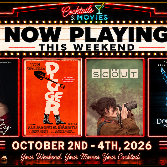 cocktails and movies weekend pourcast 0ct 2nd, 2026